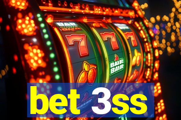 bet 3ss